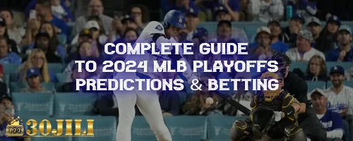 Complete Guide to 2024 MLB Playoffs Predictions & Betting